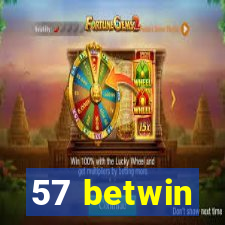 57 betwin